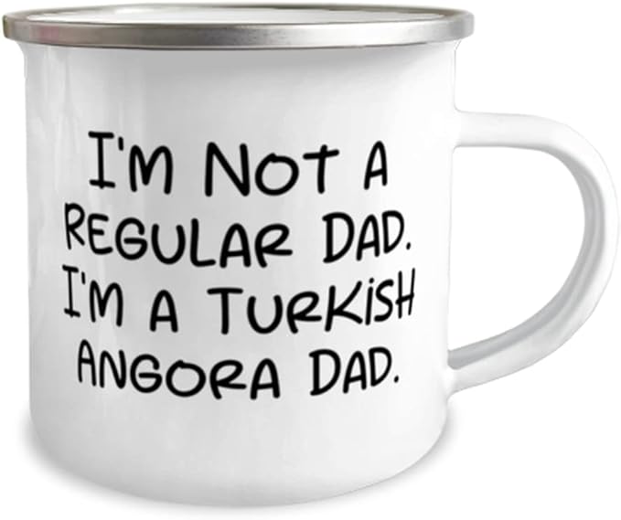 Unique Turkish Angora Cat Gifts, I'm Not a Regular Dad. I'm a Turkish Angora Dad, Unique Holiday 12oz Camper Mug From Friends, Cat toys, Catnip, Scratching post, Litter box, Food bowl, Pet carrier