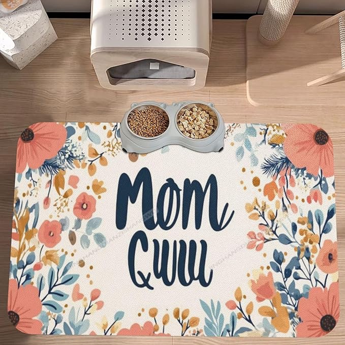 Absorbent Dog Water Cat Mat for Food Water Bowl Quick Dry Happy Mother's Day Floral Gift for Mom Ii Pet Feeding Mats No Stains Dog Food Mat Pet Accessories Supplies Cat Bowl Mats 18X12In