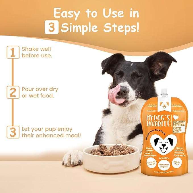 My Dog's Favorite Organic Dog Food Topper - Peanut Butter Food Topper Nutrient-Rich Meal Enhancer Omega-3 Vitamin E - Healthy Dog Wet Food for Skin Digestion - Ideal for Picky Eaters & Dry Food (8oz)
