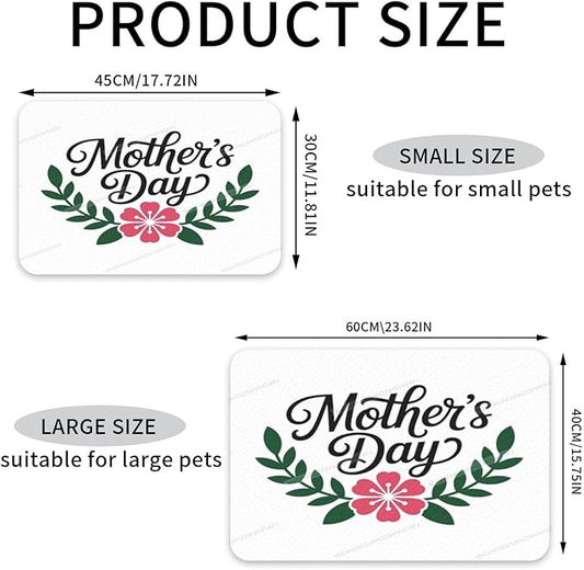 Absorbent Dog Water Cat Mat for Food Water Bowl Quick Dry Happy Mother's Day Floral Gift for Mom Iw Pet Feeding Mats No Stains Dog Food Mat Pet Accessories Supplies Cat Bowl Mats 18X12In