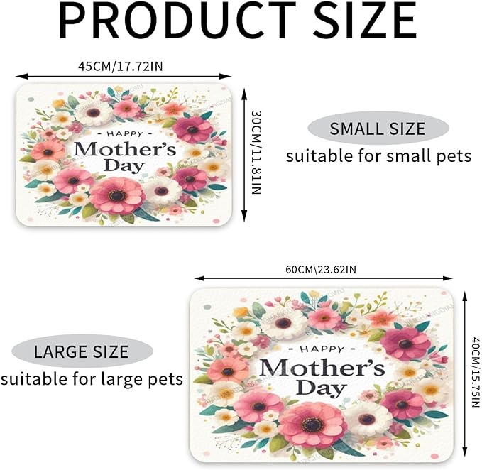 Pet Feeding Mat Happy Mother's Day Floral Gift Mom Dq Dog Food Mat for Food Water No Stains Quick Dry Dispenser Cat Bowl Mats for Messy Drinkers 24x16In