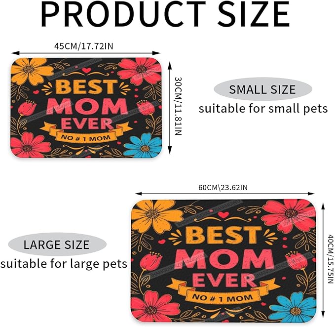 Pet Feeding Mat Happy Mother's Day Floral Best Gift Mom Bo Absorbent Pet Placemat for Food Water Bowl with Waterproof Rubber Backing 18X12In Quick Dry Water Dispenser Mat Dog Cat