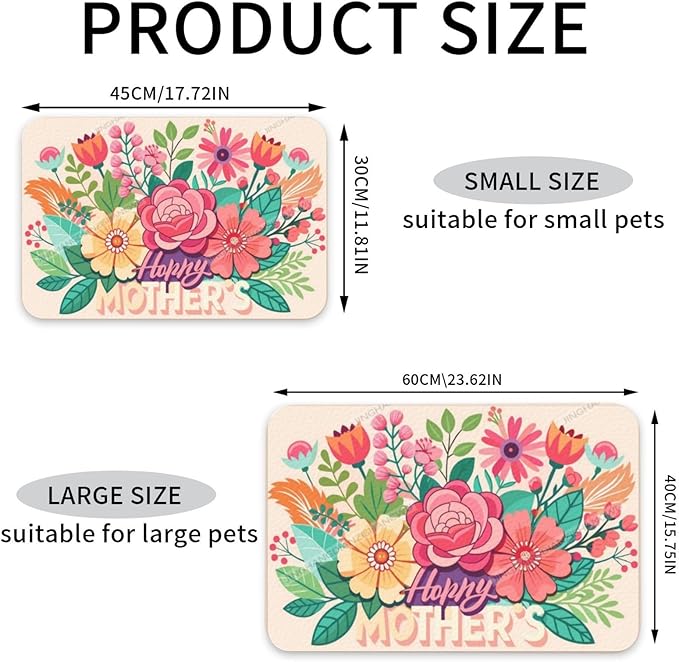 Pet Feeding Mat Happy Mother's Day Floral Gift Mom Bi Absorbent Pet Placemat for Food Water Bowl with Waterproof Rubber Backing 24x16In Quick Dry Water Dispenser Mat Dog Cat