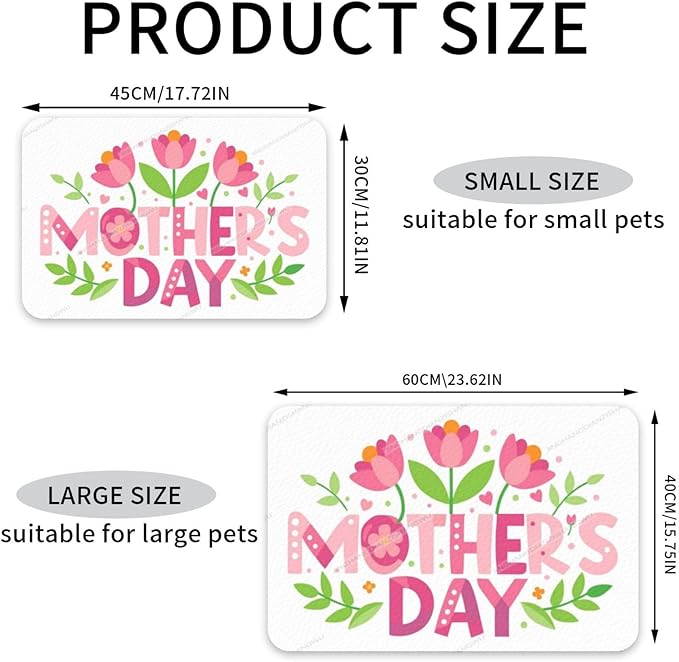 Pet Feeding Mat Happy Mother's Day Floral Gift Mom Y Dog Food Mat for Food Water No Stains Quick Dry Dispenser Cat Bowl Mats for Messy Drinkers 24x16In