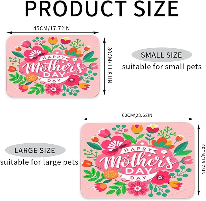 Non Slip Mat for Dog Pet Cat Dog Food Mats Happy Mother's Day Floral Gift for Mom Q Water Bowl Mat Quick Dry Absorbent Cat Feeding Mats 18X12In