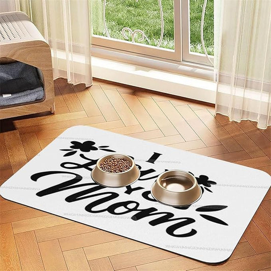 Non Slip Mat for Dog Pet Cat Dog Food Mats Happy Mother's Day I Love You Mom Gift Water Bowl Mat Quick Dry Absorbent Cat Feeding Mats 18X12In
