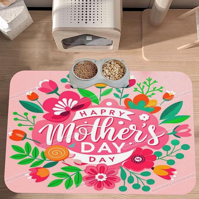 Non Slip Mat for Dog Pet Cat Dog Food Mats Happy Mother's Day Floral Gift for Mom Q Water Bowl Mat Quick Dry Absorbent Cat Feeding Mats 18X12In