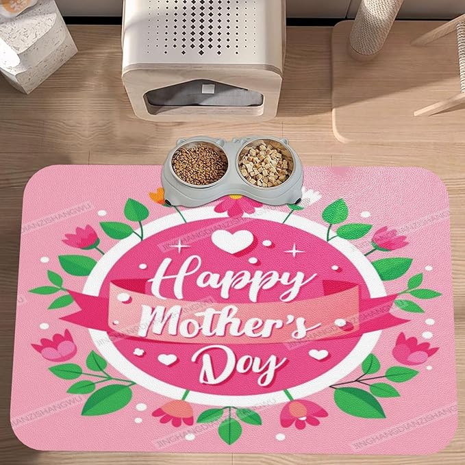Absorbent Dog Water Cat Mat for Food Water Bowl Quick Dry Happy Mother's Day Floral Gift for Mom X Pet Feeding Mats No Stains Dog Food Mat Pet Accessories Supplies Cat Bowl Mats 18X12In
